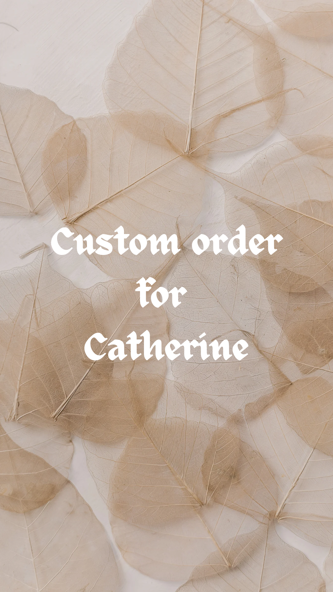 Custom Order for Catherine
